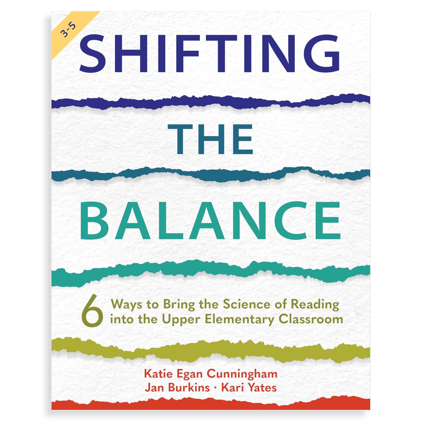 Shifting the Balance: 6 Ways to Bring the Science of Reading into the Balanced Literacy Classroom Paperback (Edition by Jan Burkins (Author), Kari Yates)