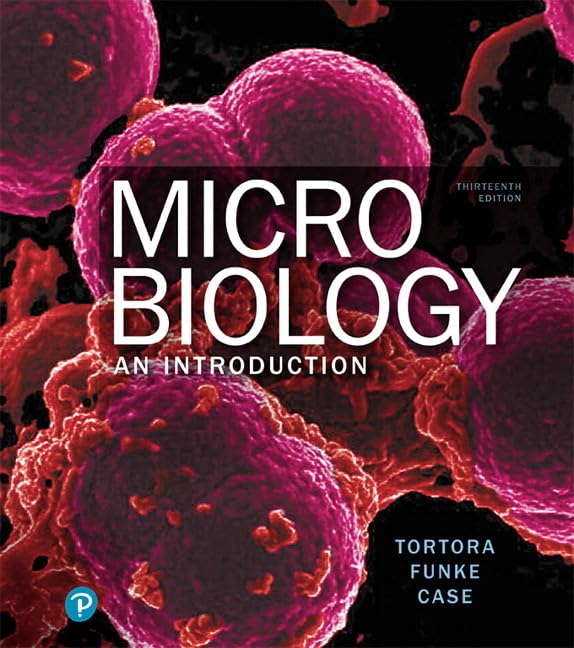 Microbiology: An Introduction [Hardcover] Tortora, Gerard; Funke, Berdell; Case, Christine; Weber, Derek and Bair III, Warner