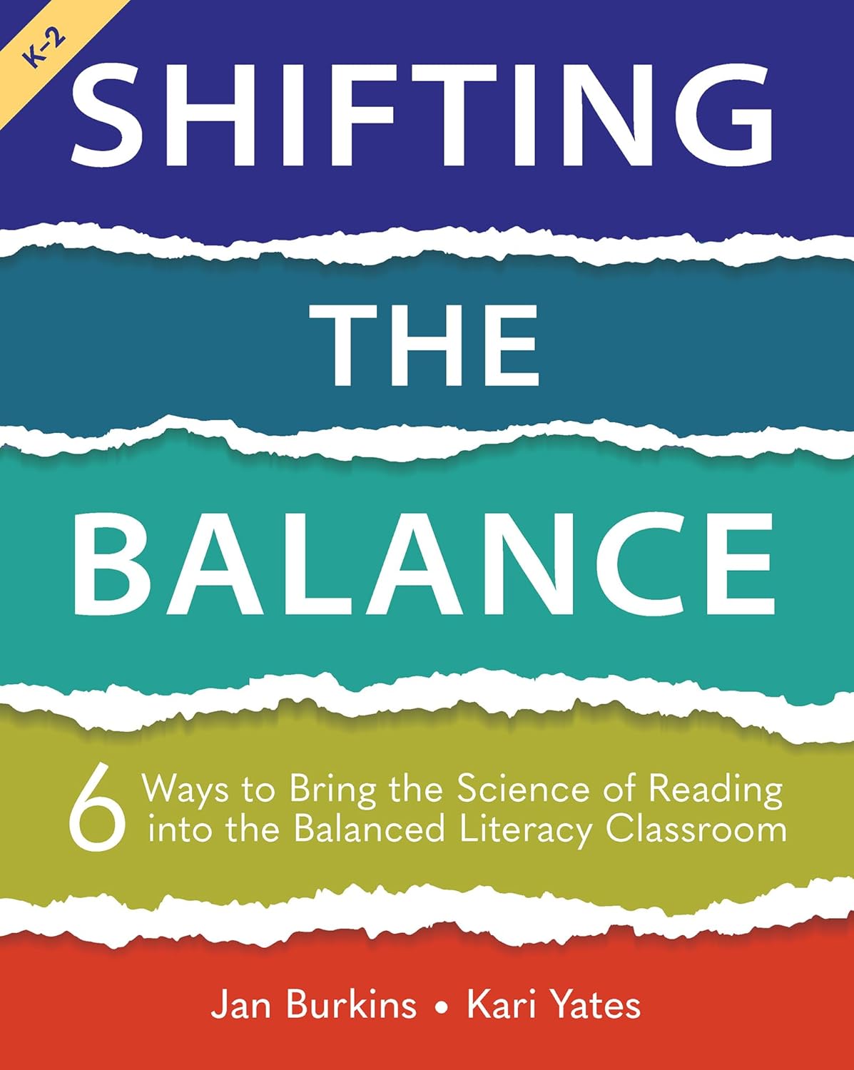 Shifting the Balance: 6 Ways to Bring the Science of Reading into the Balanced Literacy Classroom Paperback (Edition by Jan Burkins (Author), Kari Yates) - US Books Kart