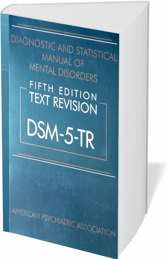 Diagnostic and Statistical Manual of Mental Disorders, Text Revision Dsm-5-tr 5th Edition