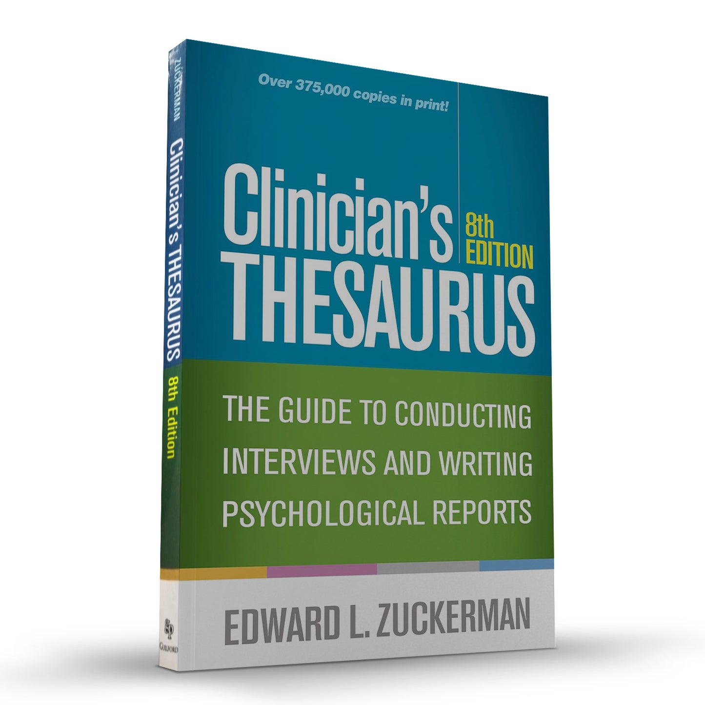 Clinician’s Thesaurus: The Guide to Conducting Interviews and Writing Psychological Reports, 8th Edition