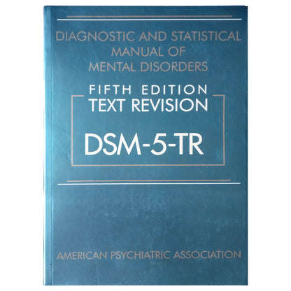 Diagnostic and Statistical Manual of Mental Disorders, Text Revision Dsm-5-tr 5th Edition