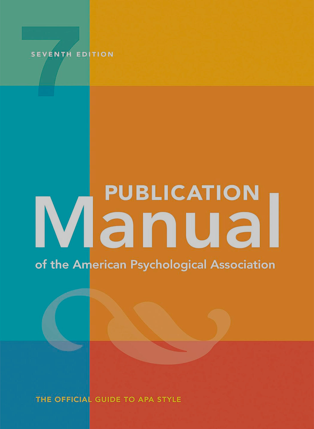 Publication Manual (OFFICIAL) 7th Edition of the American Psychological Association Seventh Edition